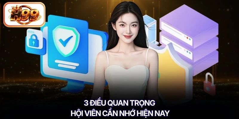 3 điều quan trọng hội viên cần nhớ hiện nay