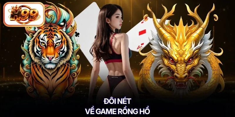 Đôi nét về game Rồng Hổ